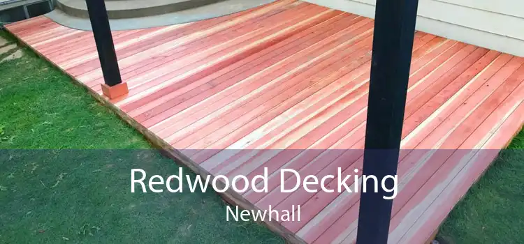 Redwood Decking Newhall